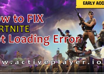 How to Fix Fortnite Not Loading Error