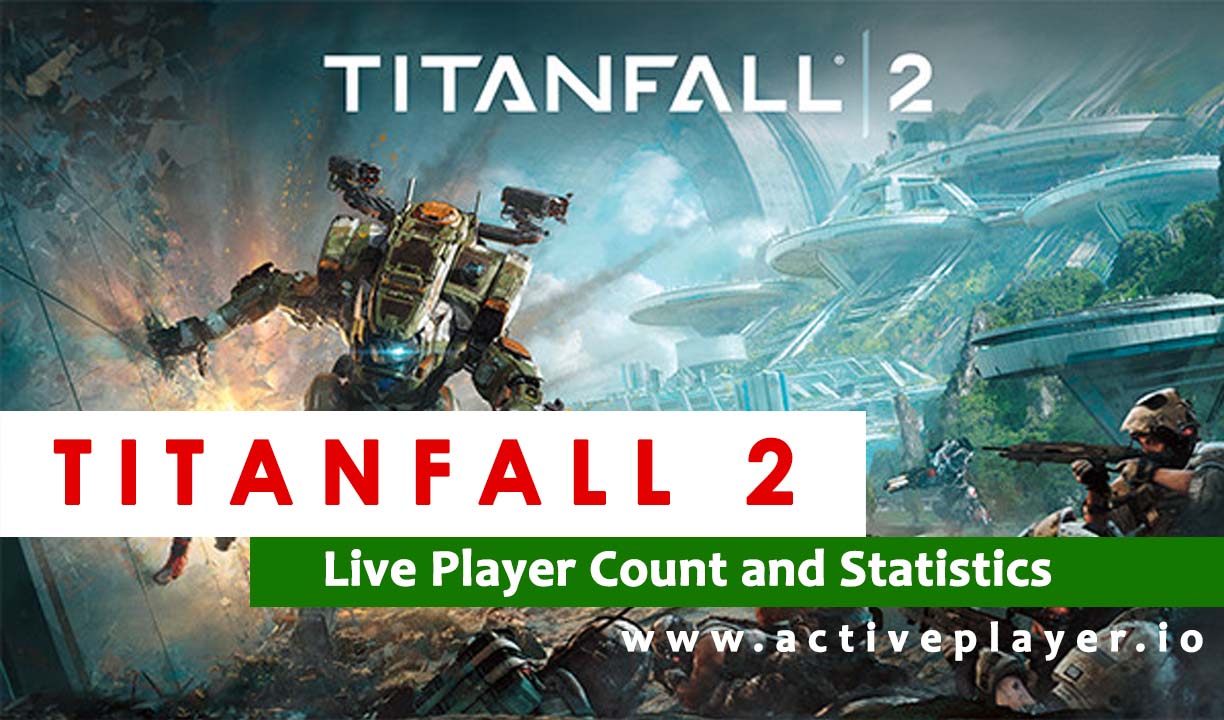 Titanfall 2 Live Player Count and Statistics