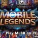 play mobile legends on PC