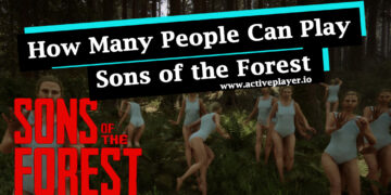 How Many People Can Play Sons of The Forest