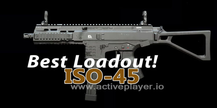 Best ISO 45 Loadout