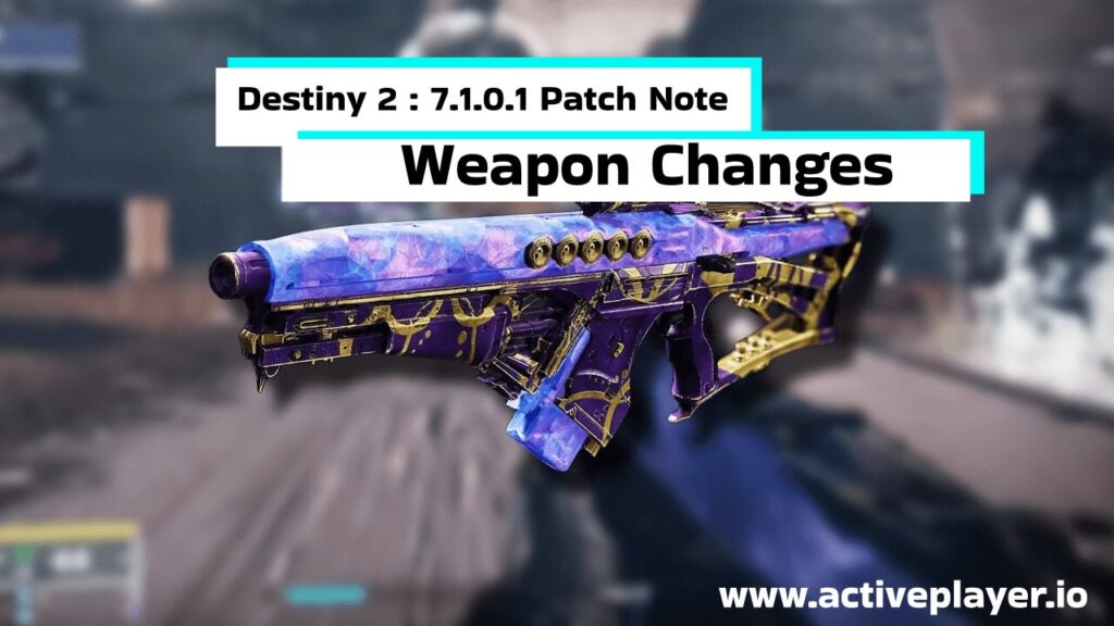 Destiny 2 Patch note Weapon Changes