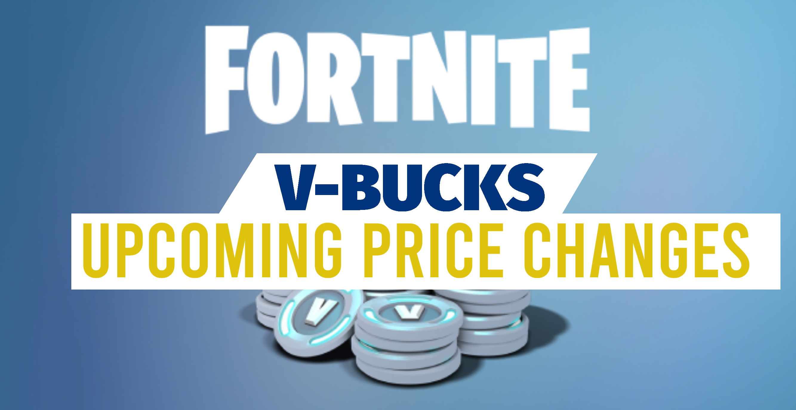 Fortnite's Upcoming V-Bucks Price Changes - The Game Statistics Authority 