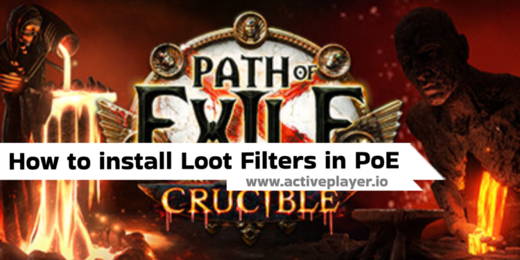 How to install Loot Filters in PoE