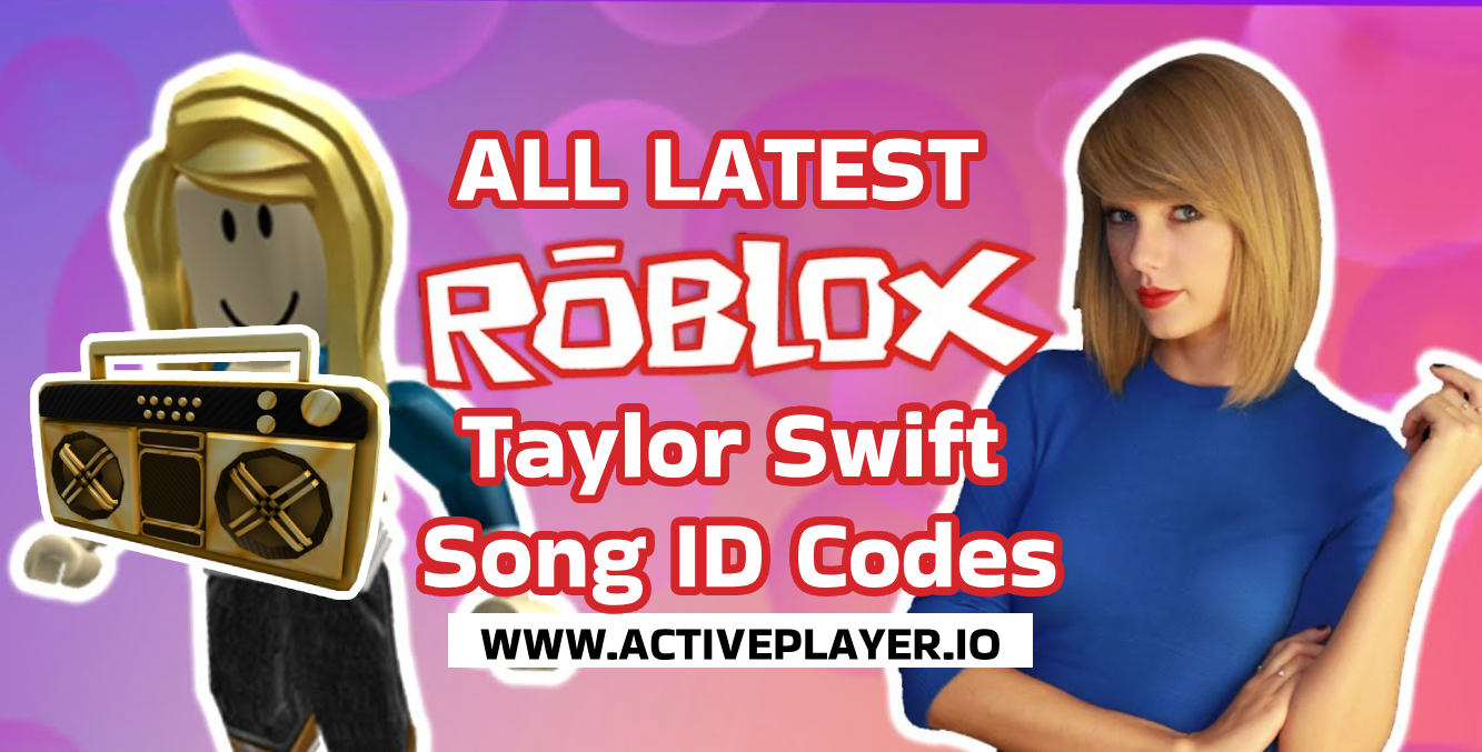 Roblox Song ID Taylor Swift: Cách Tìm Mã Nhạc Hot Nhất Trong Game