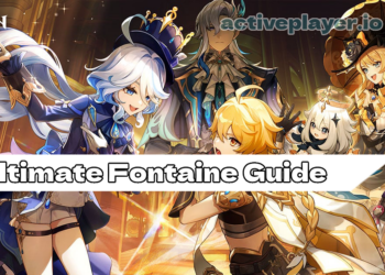 Genshin Impact Ultimate Fontaine Guide