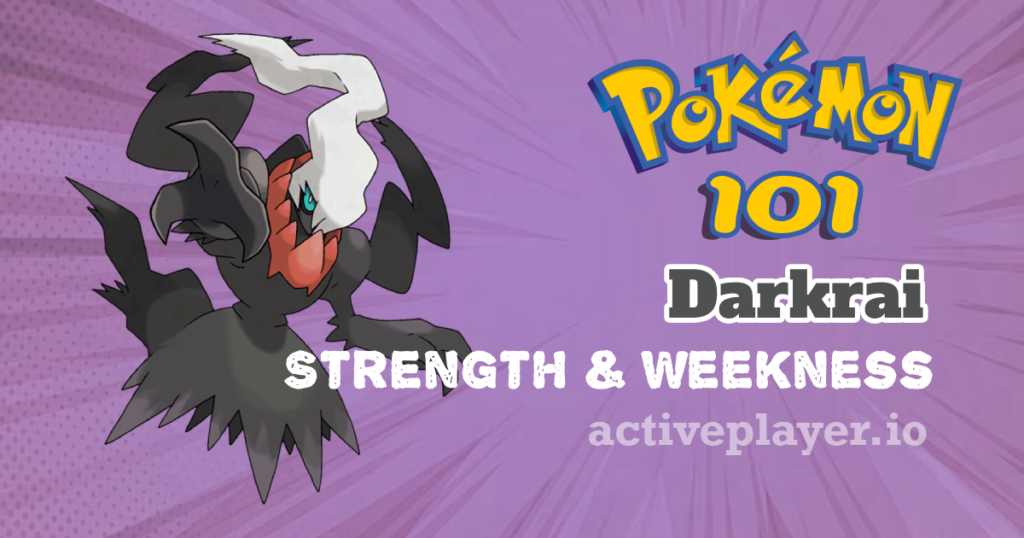 Darkrai Pokémon Weakness