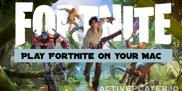 How to Play Fortnite on your Mac