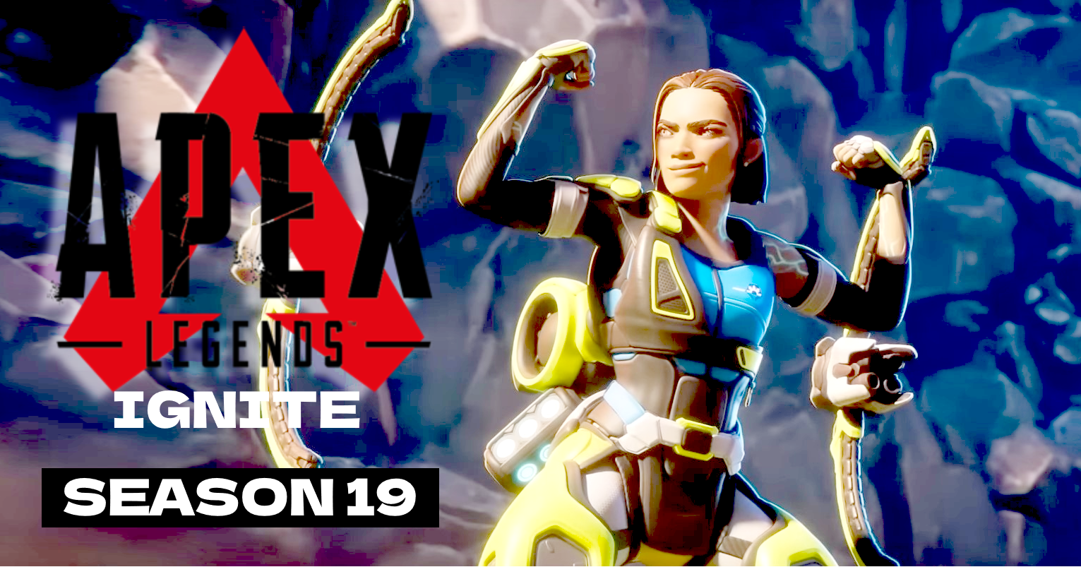 Apex Legends - Season: 19 IGNITE 