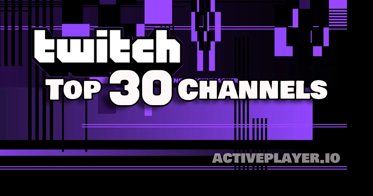 Top 30 Twitch Channels Twitch Statistics: Live Viewers & Streams