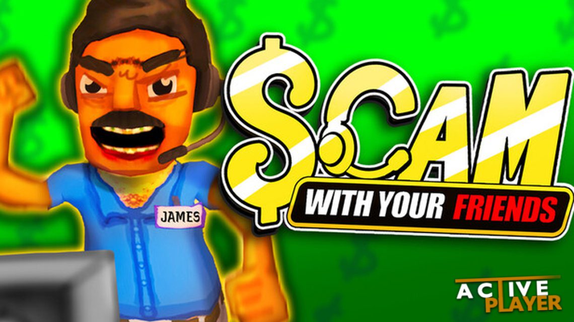 Scam With Your Friends - The Game Statistics Authority : ActivePlayer.io